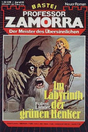 [Professor Zamorra 0098] • Im Labyrinth der grünen Henker